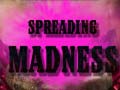 Spill Spreading Madness