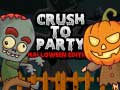 Spill Crush to Party Halloween Edition