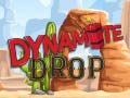Spill Dynamite Drop