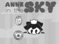 Spill Anne in the Sky