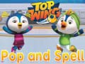 Spill Top wing Pop and spell