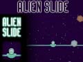 Spill Alien Slide