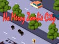 Spill No Mercy Zombie City
