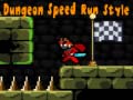 Spill Dungeon Speed Run Style