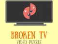 Spill Broken TV Video Puzzle