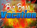 Spill Big Boss Vacation
