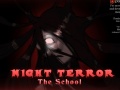 Spill Night Terror The School