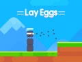 Spill Lay Eggs