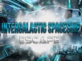 Spill Intergalactic Spaceship Escape