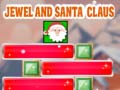 Spill Jewel And Santa Claus
