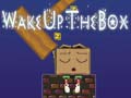 Spill Wake Up the Box