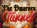 Spill The Dwarven Tunnel