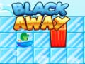 Spill Black Away