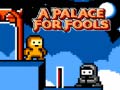 Spill A Palace for Fools