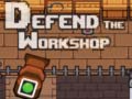 Spill Defend the Workshop
