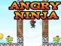 Spill Angry Ninja