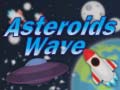Spill Asteroids Wave