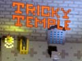 Spill Tricky Temple