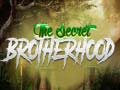 Spill The Secret Brotherhood