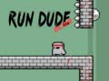 Spill Run Dude Demo