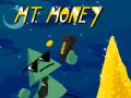 Spill Mt. Money