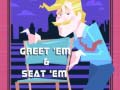 Spill Greet 'em and Seat 'em