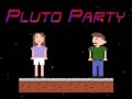 Spill Pluto Party