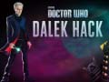 Spill Doctor Who Dalek Hack