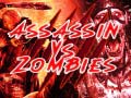 Spill  Assassin vs Zombies