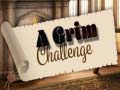 Spill A Grim Challenge