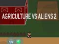 Spill Agriculture vs Aliens 2