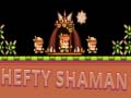 Spill Hefty Shaman