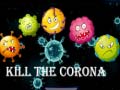 Spill Kill The Corona