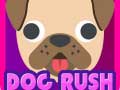 Spill Dog Rush