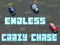 Spill Endless Crazy Chase