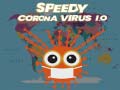Spill Speedy Corona Virus.io