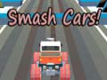 Spill Smash Cars! 