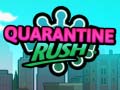 Spill Quarantine Rush