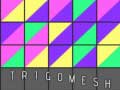 Spill Trigomesh