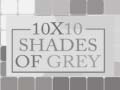 Spill 10x10 Shades of Grey
