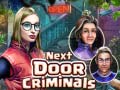 Spill Next Door Criminals