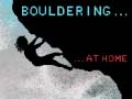 Spill Bouldering At Home