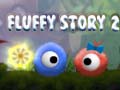 Spill Fluffy Story 2