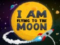 Spill I Am Flying To The Moon