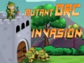 Spill  Mutant Orc Invasion