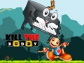 Spill Kill The Buddy