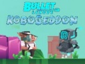 Spill Bullet League Robogeddon