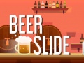 Spill Beer Slide