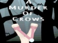 Spill A Murder Of Crows
