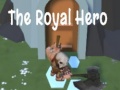 Spill The Royal Hero